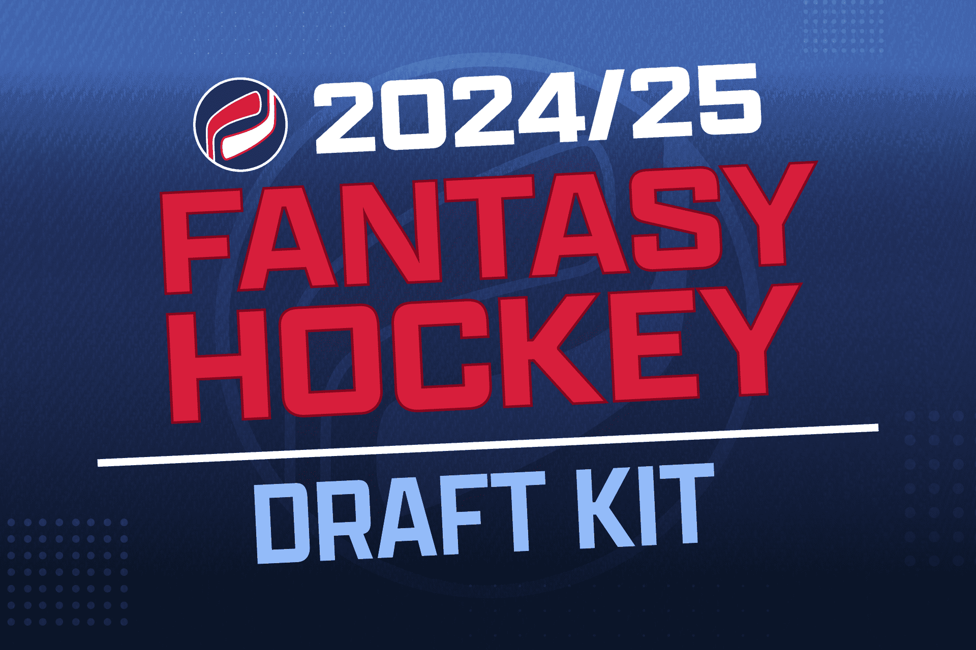 202425 Fantasy Hockey Draft Kit