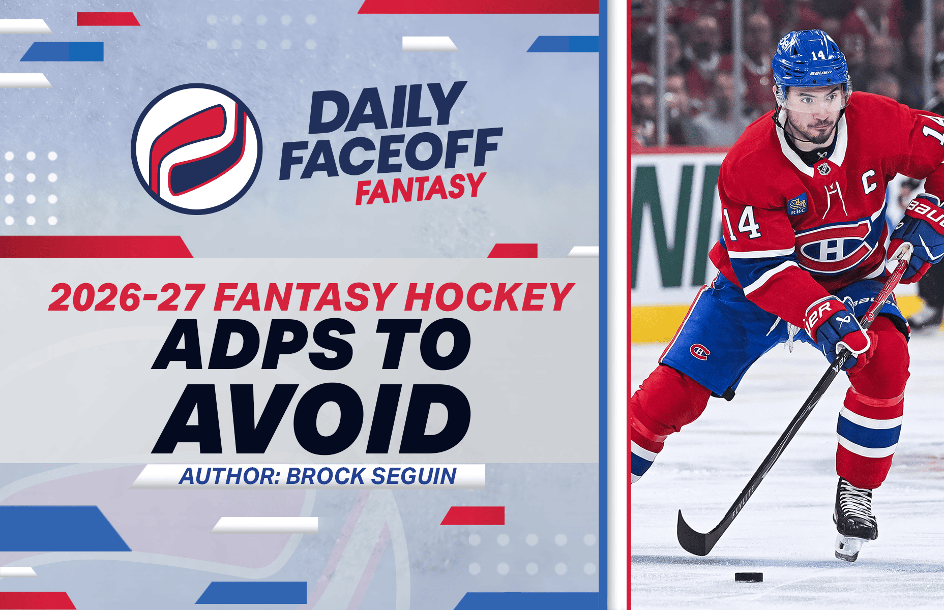 Brock Seguin’s 2026-27 Fantasy Hockey ADPs to Avoid
